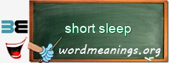 WordMeaning blackboard for short sleep